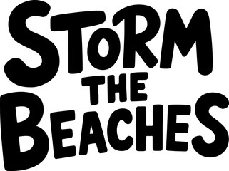 Storm The Beaches Summer Quote Graphic
