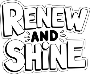 Fototapeta premium Renew And Shine Bold Typography
