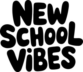 New School Vibes Back To School