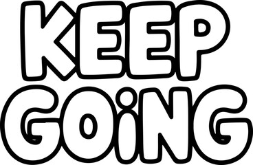 Keep Going Motivational Bold Poster