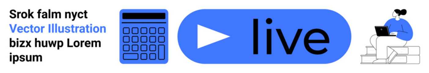 Calculator, play button with live text, person working on a laptop sitting on stairs. Ideal for digital tools, finance, live events, remote work, streaming services, online learning simple landing