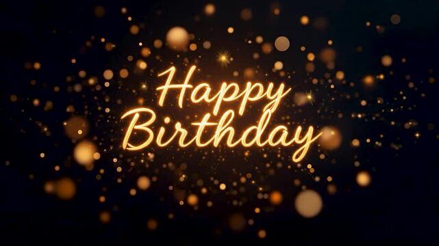 Golden script 'Happy Birthday' illuminated against a dark background, surrounded by soft, glowing bokeh lights. Warm highlights create an inviting mood. Composition centers text while the lights add d