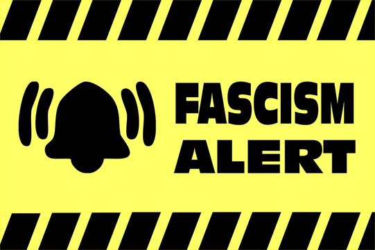 Fascism Alert Sign yellow warning