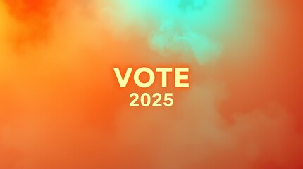Vote 2025 text, Election Reminder for Democratic Participation