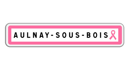 Panneau de sortie d'Aulnay-sous-Bois, Seine-Saint-Denis, Île-de-France avec Ruban Octobre Rose
