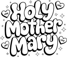 Holy Mother Mary Typography Art Print.