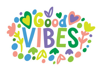 good vibes lettering vector illustration