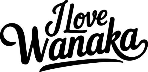 I Love Wanaka New Zealand Design