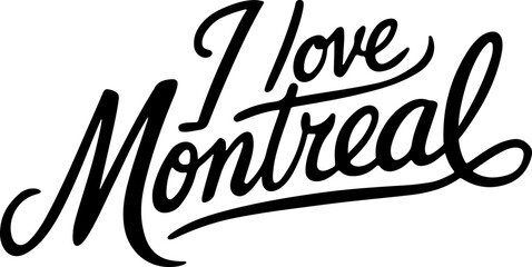 I Love Montreal Hand Lettering Art