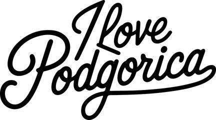I Love Podgorica City Design
