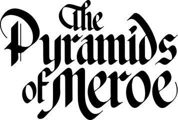 Meroe Pyramids Ancient Nubian Text