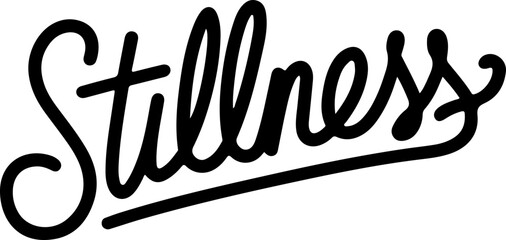 Bold Script Stillness Word Art Graphic.