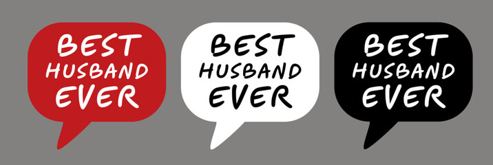 BEST HUSBAND EVER sticker in red, white, and black designs for Father's Day concept