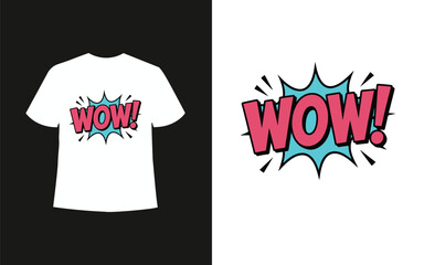 T-Shirt design with Comic Book effects" WOW!" 
