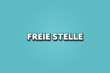 Freie Stelle (Vacancy) - A turquoise banner illustration with white text.