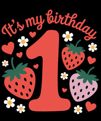 It's My 1st Birthday Strawberry funny birthday party
