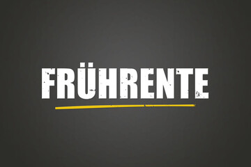 Fruehrente (Early retirement) - A blackboard with white text.