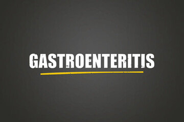 Gastroenteritis (gastroenteritis) - A blackboard with white text.