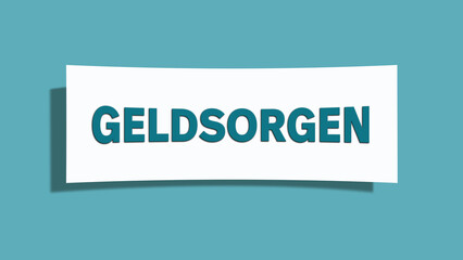 Geldsorgen (Money worries) - A card isolated on light green background.