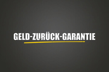 Geld-zurueck-Garantie (Money-back guarantee) - A blackboard with white text.