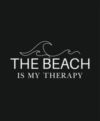 The beach is my therapy, Trendy and vibrant summer T-shirt design, featuring bold typography and colorful seasonal element, Perfect for warm-weather fashion, vacation outfits