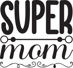 Super Mom svg