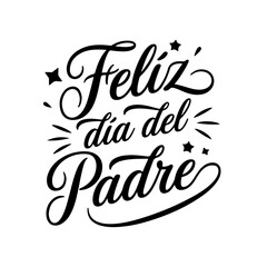 Feliz Dia Del Padre Vector Design on White Background
