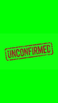 Animated red "Unconfirmed" stamp seal with bold text on a green screen background, chroma key vertical video for pending approval, unverified information, and confirmation content.