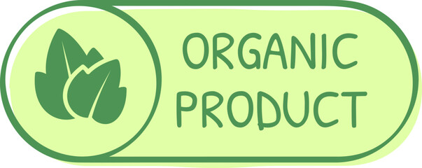 Organic product label featuring vibrant green leaves, promoting healthy lifestyle choices and emphasizing eco friendly products for sustainable consumption and mindful living