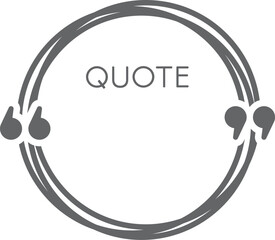 Circular frame composed of three gray lines with quotation marks at its sides and the word quote written in its center, invites to write a quote