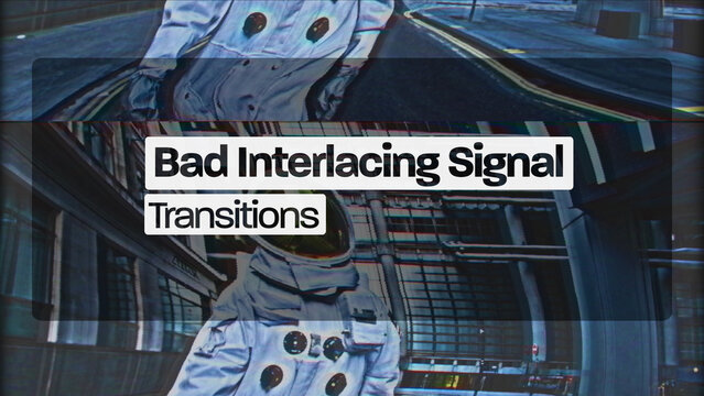 Bad Interlacing Signal Transitions (Drag And Drop) 