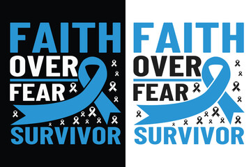 Fototapeta premium Faith Over Fear Survivor, Colon Cancer Awareness Typography Design