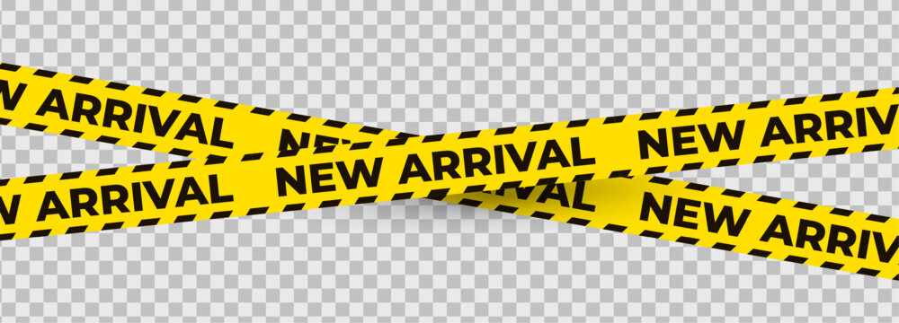 New arrival warning tape crossed on transparent background. Bold yellow black banner for sale alerts, product promotions, web ads, shop signage. Vector illustration.