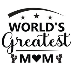 World's Greatest Mom Graphic Design