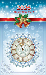 Happy New Year 2026. Christmas card with clock and snowflake on glowing blue background, decorated with ribbon and bells. Vector illustration for New Year's holiday design.