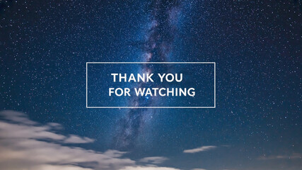 Thank you for watching text on a cosmic background, featuring stars, galaxies, and nebulae in a stunning space-themed visual.

