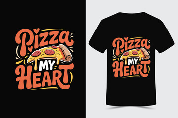 Pizza My Heart T-shirt Design