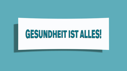 Gesundheit ist Alles (Health is everything) - A card isolated on light green background.