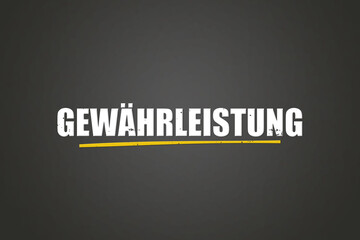 Gewaehrleistung (Warranty) - A blackboard with white text.