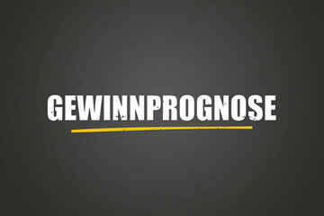 Gewinnprognose (Profit forecast) - A blackboard with white text.