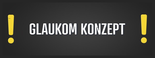 Glaukom Konzept (Glaucoma concept) - A blackboard illustration with white text.