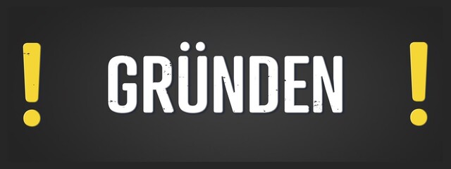 Gruenden (Found) - A blackboard illustration with white text.