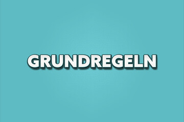 Grundregeln (Basic rules) - A turquoise banner illustration with white text.
