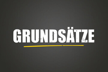 Grundsaetze (Principles) - A blackboard with white text.