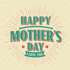Obraz premium Mother's Day: Express your love and gratitude with this vintage greeting card perfect for honoring mothers. The design features radiant typography, a heartfelt message and radiates warmth.
