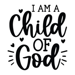 I am a child of god SVG Art & Illustration
