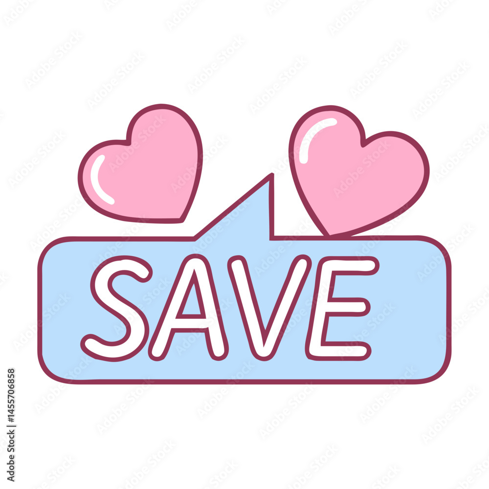 Poster Save Button with Hearts in Cute Style  