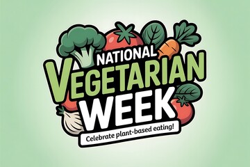 Celebrate National Vegetarian Week Fresh Vegetables Healthy Plant Based Eating Delicious Recipes and Nutritious Meals