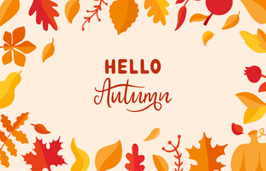 Hello autumn background. Simple seasonal banner with leaves and lettering phrase. Fall design poster for ad, printcard, decorative neoteric vector template