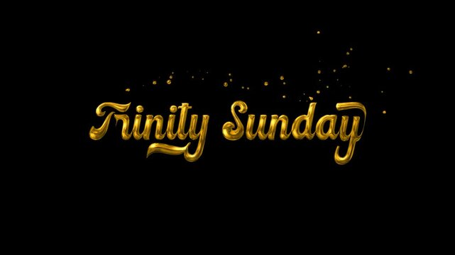 Lettering animation Trinity Sunday in gold with sparkling effects and transparent background